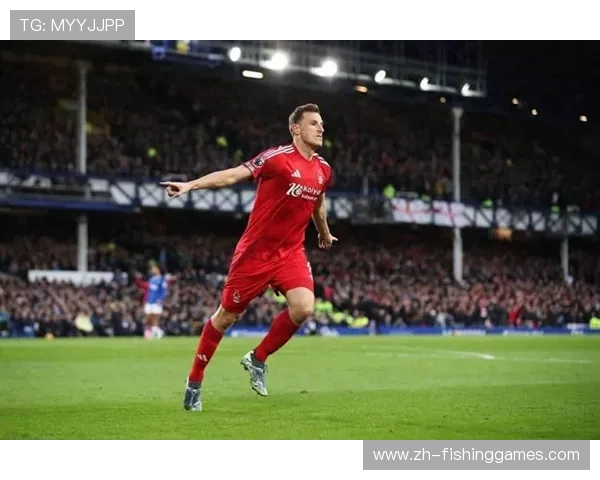 埃弗顿2-1逆转诺丁汉森林，霍尔传射建功